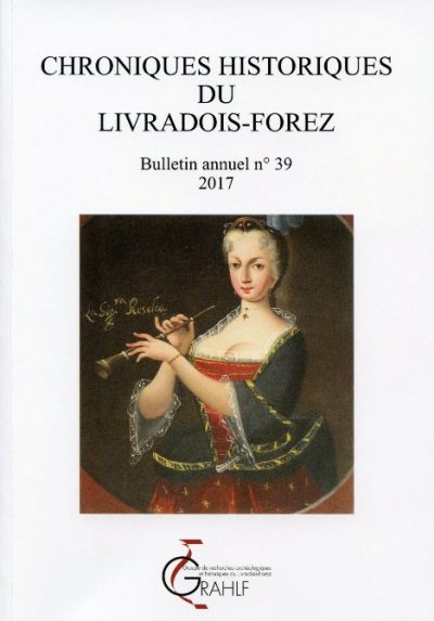 Chroniques Historiques du Livradois-Forez n° 39 – 2017